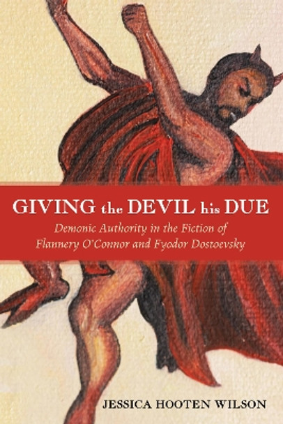 Giving the Devil His Due by Jessica Hooten Wilson 9781498291392