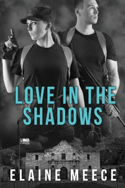 Love in the Shadows by Ida Elaine Meece 9781539594598