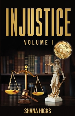 Injustice by Shana Hicks 9781312512696