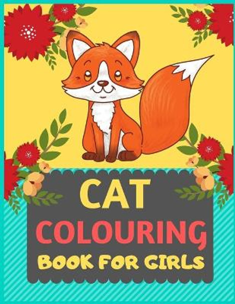 Cat Colouring Book For Girls: Cat coloring book for kids & toddlers -Cat coloring books for preschooler-coloring book for boys, girls, fun activity book for kids ages 2-4 4-8 by Dipas Press 9781674037080