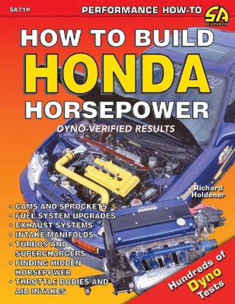 How to Build Honda Horsepower by Richard Holdener 9781613251119