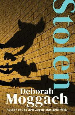 Stolen by Deborah Moggach 9781504077583
