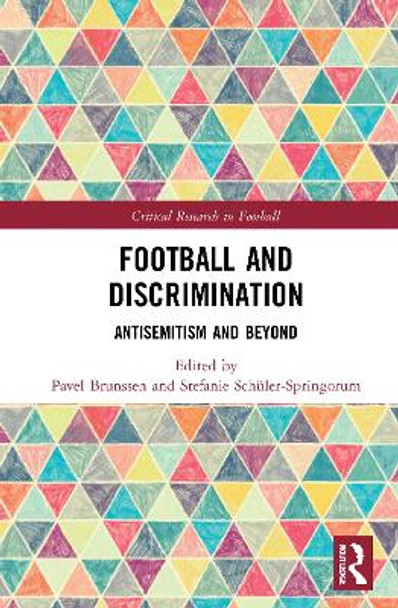 Football and Discrimination: Antisemitism and Beyond by Pavel Brunssen