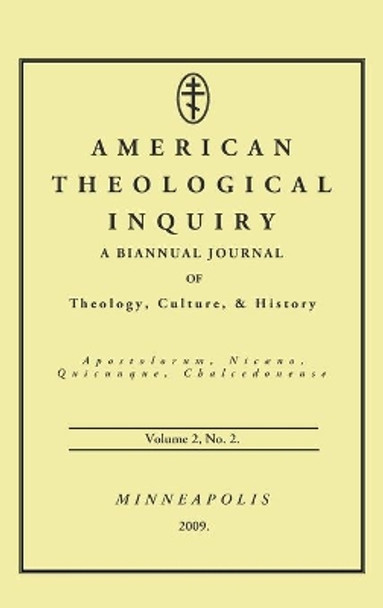 American Theological Inquiry, Volume Two, Issue Two by Gannon Murphy 9781498254632