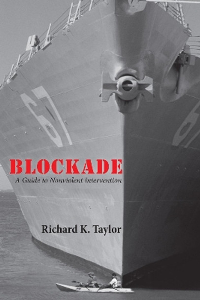 Blockade by Richard K Taylor 9781625640260