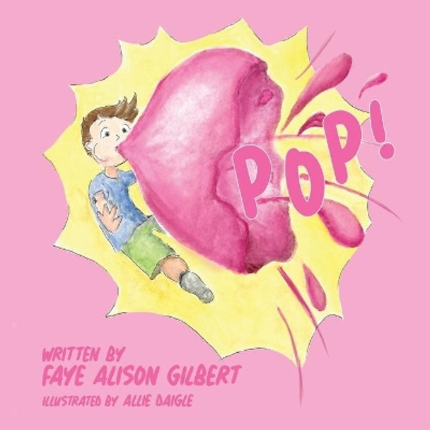 Pop! by Faye Alison Gilbert 9781612254272