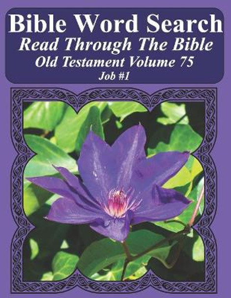 Bible Word Search Read Through the Bible Old Testament Volume 75: Job #1 Extra Large Print by T W Pope 9781729015476