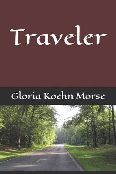 Traveler by Gloria Koehn Morse 9781728711867