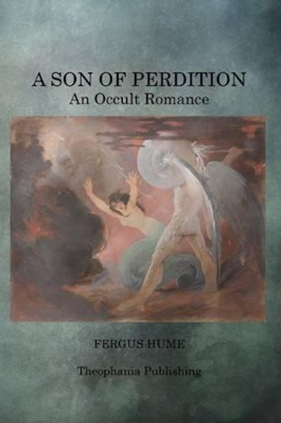 A Son of Perdition by Fergus Hume 9781497464667