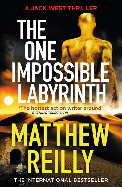 The One Impossible Labyrinth: Pre-order the Final Jack West Thriller Now by Matthew Reilly