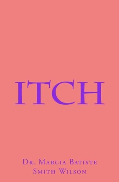 Itch by Marcia Batiste 9781484810309