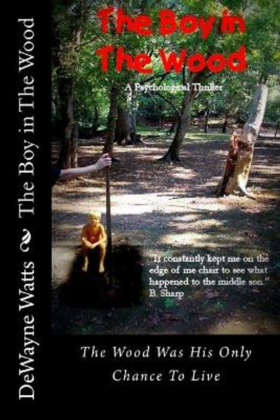 The Boy in The Wood by Dewayne Watts 9781495356759