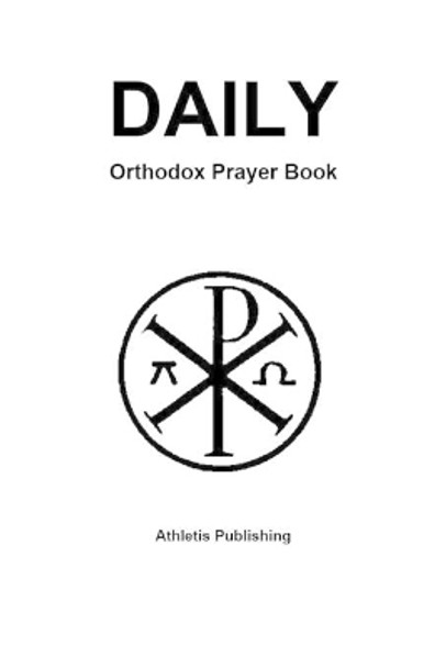 Daily Orthodox Prayer Book by Athletis Publishing 9781700021915