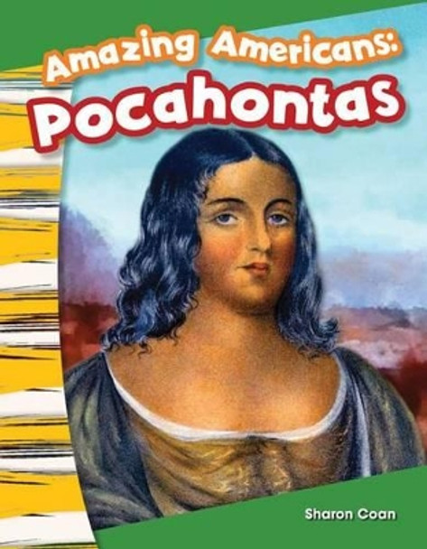 Amazing Americans: Pocahontas by Sharon Coan 9781433373534