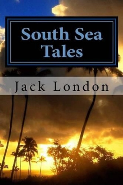 South Sea Tales by Hollybook 9781522833659