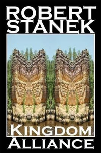 Kingdom Alliance (Ruin Mist Chronicles Book 3) by Robert Stanek 9781575450704