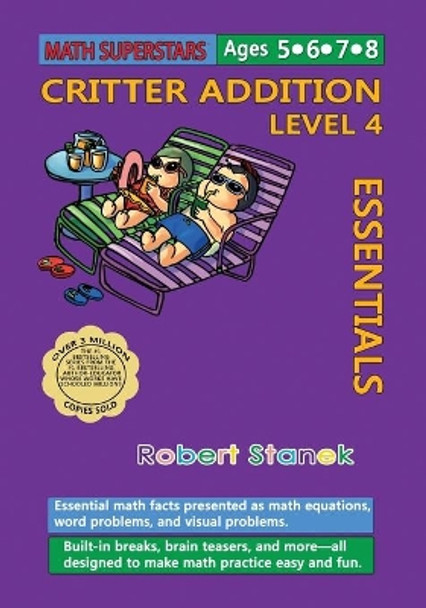 Math Superstars Addition Level 4: Essential Math Facts for Ages 5 - 8 by Robert Stanek 9781575456119