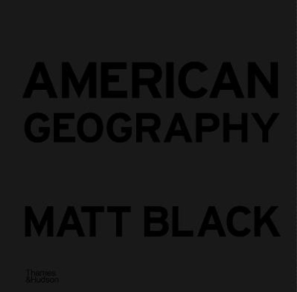 American Geography: A Reckoning with a Dream by Matt Black