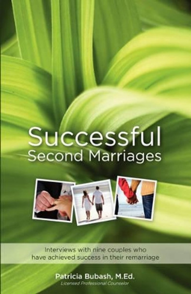 Successful Second Marriages by Patricia Bubash 9781589095632