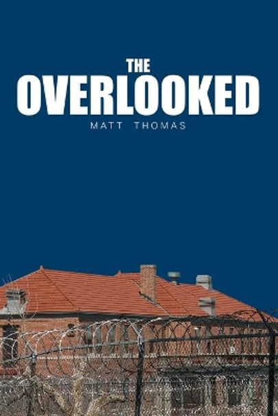 The Overlooked by Kathryn King 9781730745256