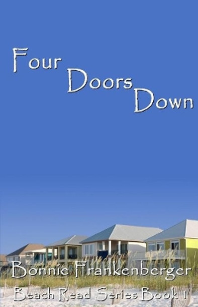Four Doors Down by Bonnie Frankenberger 9781720597247