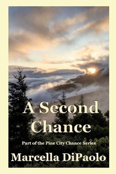 A Second Chance by Marcella Dipaolo 9781643951102