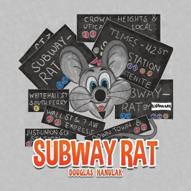 Subway Rat by Douglas Hanulak 9781645369233