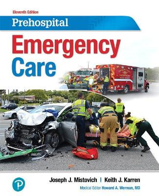 Prehospital Emergency Care. by Joseph J. Mistovich