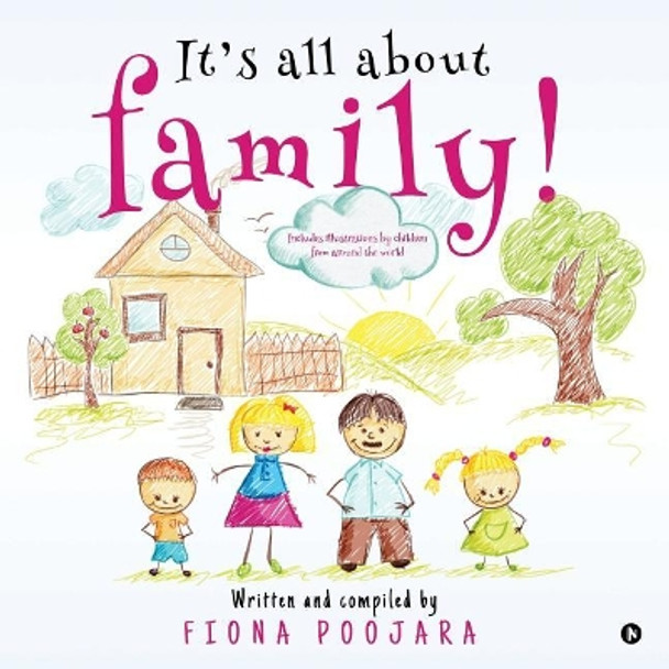 It's all about family! by Fiona Poojara 9781642492224