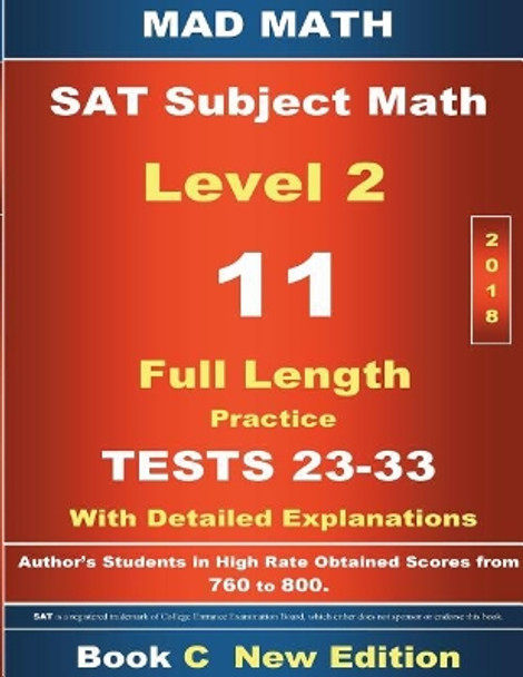2018 SAT Subject Math Level 2 Book C Tests 23-33 by John Su 9781724299475