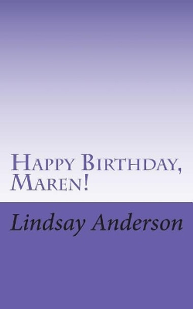 Happy Birthday, Maren! by Lindsay Anderson 9781723489815