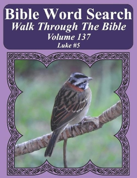 Bible Word Search Walk Through the Bible Volume 137: Luke #5 Extra Large Print by T W Pope 9781723947148