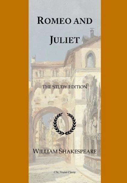 Romeo and Juliet: GCSE English Illustrated Student Edition with wide annotation friendly margins by Cby Publishing 9781725735354