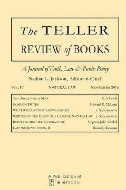 The Teller Review of Books: Vol. IV Natural Law by Nadine L Jackson 9781681090689