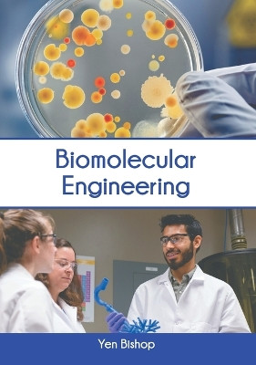 Biomolecular Engineering by Yen Bishop 9781647403492