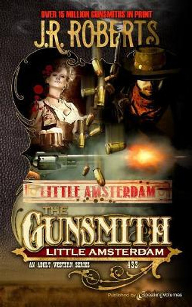 Little Amsterdam by J R Roberts 9781628157543