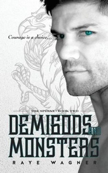 Demigods and Monsters by Raye Wagner 9781542466981