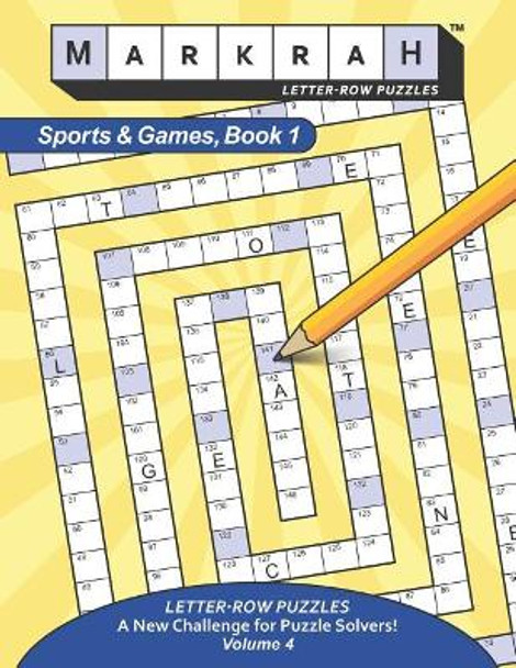 MARKRAH LETTER-ROW PUZZLES Sports and Games, Book 1 by William Mark Hyde 9781732022737