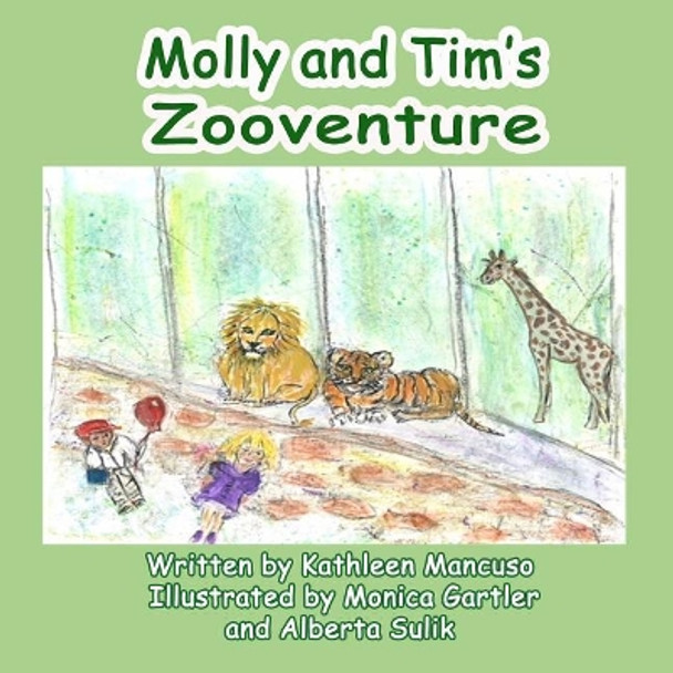 Molly and Tim's Zooventure by Monica Gartler 9781732419155