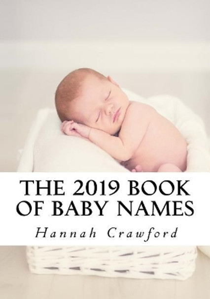 The 2019 Book of Baby Names by Hannah Crawford 9781727054705