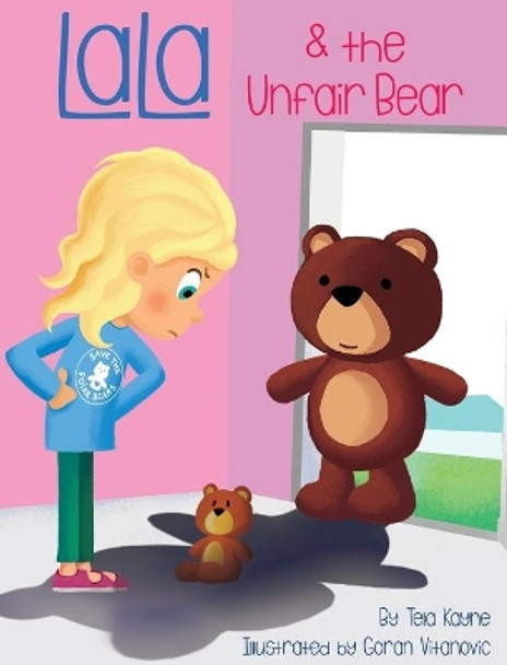 LaLa and the Unfair Bear by Tela Kayne 9781732198050