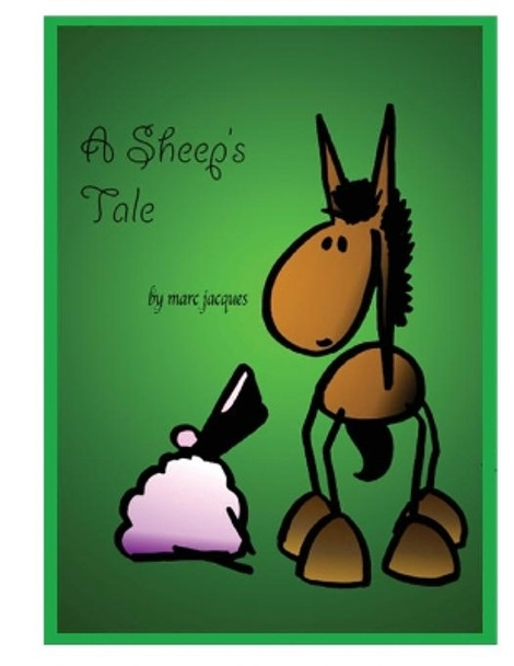 A Sheep's Tale by Marc Jacques 9781727462371