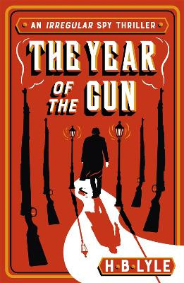 The Year of the Gun by H.B. Lyle