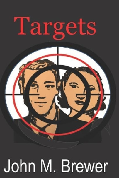 Targets by John M Brewer 9781728828794