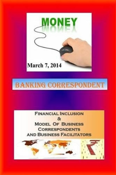 Banking Correspondent by Manoj Y Parab Pmp 9781497550308