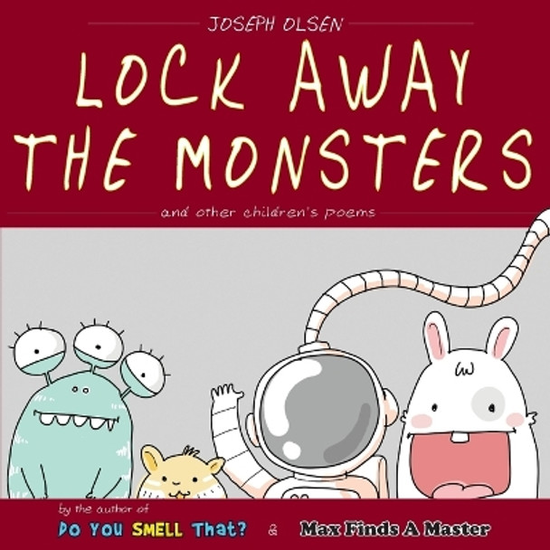 Lock Away The Monsters by Joseph Olsen 9781733545044