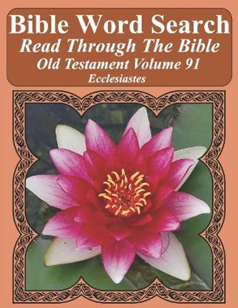 Bible Word Search Read Through the Bible Old Testament Volume 91: Ecclesiastes Extra Large Print by T W Pope 9781729339701