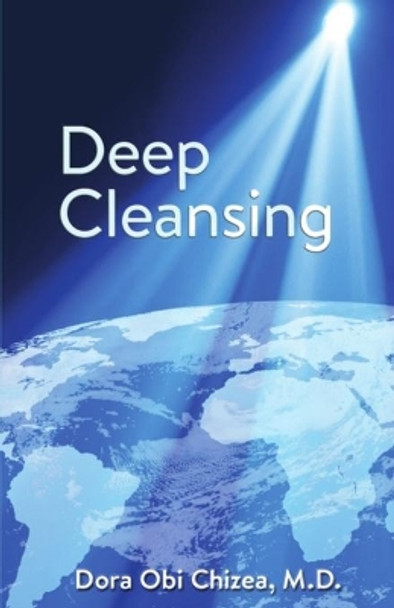 Deep Cleansing by Dr Dora Obi Chizea 9781733515627