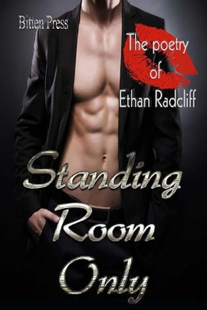 Standing Room Only by Ethan Radcliff 9781544111445