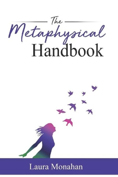 The Metaphysical Handbook by Laura Monahan 9781733921510